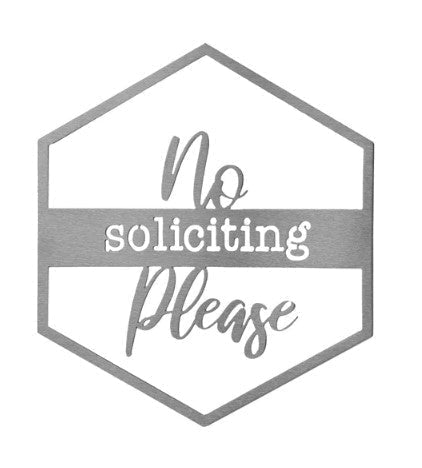 Our No Soliciting Please Metal Door or Wall Greeting Quote Sign add expression to your indoor or outdoor space. These, made to last and endure, charming hexagon signs are made here in the USA, from premium made raw unsealed steel. They are available in 9 styles, each of which has a short sayings that will be inspiration and fun to greeting folks in your home, indoors or outdoors. Size is 14” x 12”.