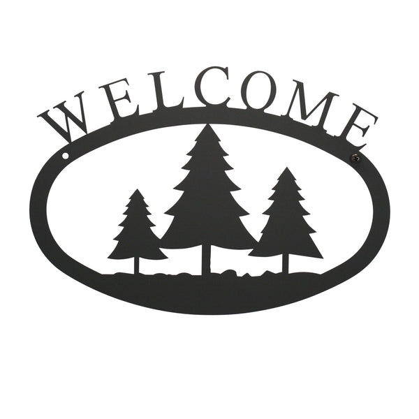 Our Welcome Sign With Pine Trees Silhouette is handcrafted here in the USA and it has been powder coated for weather resistant indoor and outdoor use. It features the silhouette of pine trees in the center and is available in two sizes 11-3/8” wide x 7-7/8” high and 17-1/2” wide x 12-½” high.